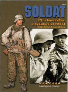 CONCORD 6513 - Soldat (2) The German Soldier on the Eastern Front 1943-1944