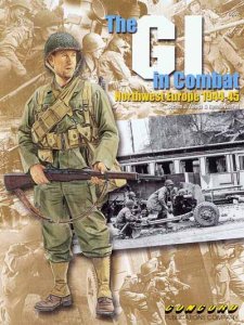 CONCORD 6507 - The GI in Combat: Northwest Europe 1944-45